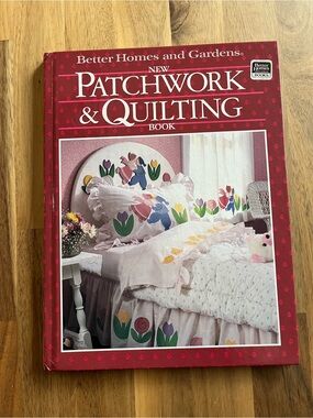 Vintage 1987 Better Homes and Gardens New Patchwork & Quilting Book, Hardcover